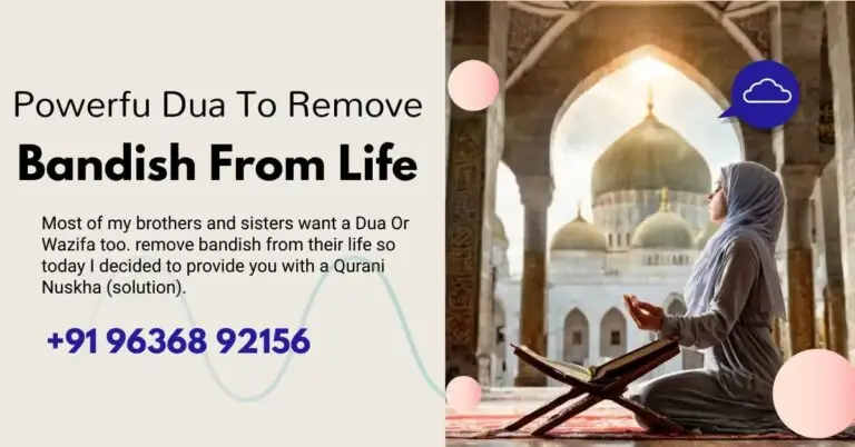 Powerful Dua To Remove Bandish From Your Life