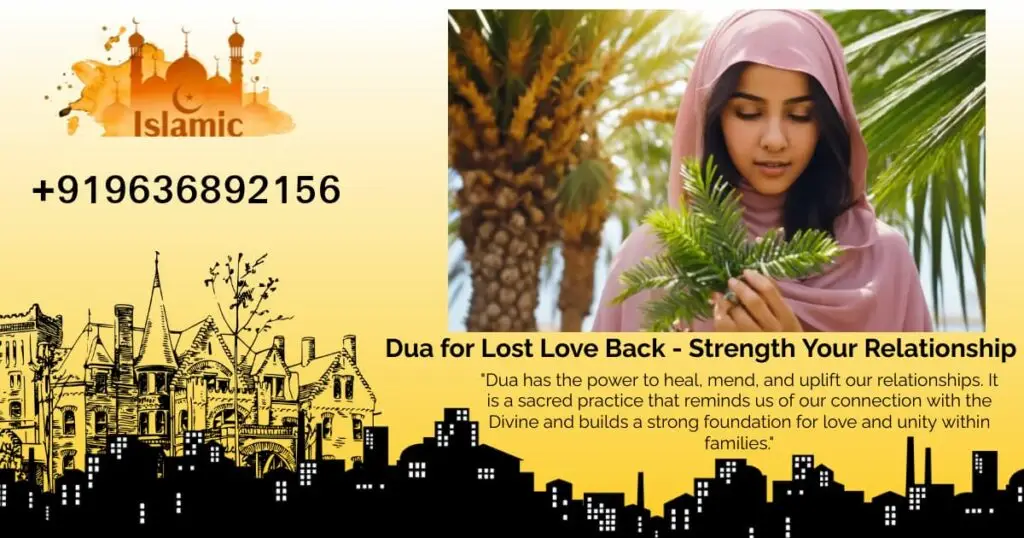 Get The Best Love Problem Solution Astrologer Online 2024 4 Dua for Lost Love Back