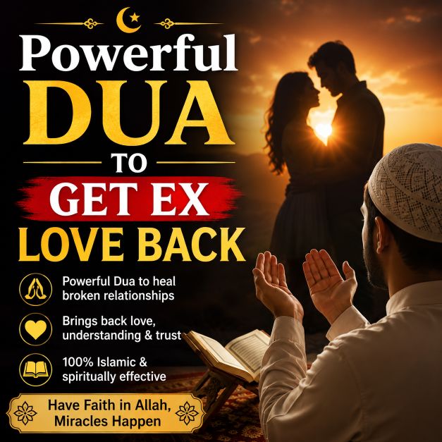 Powerful Dua To Get Ex Love Back